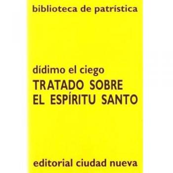 Tratado sobre el Espíritu Santo: 36 - Dídimo el Ciego