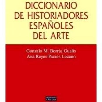 Diccionario de historiadores españoles del arte