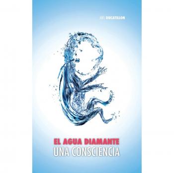 Agua Diamante: Consciencia en Tapa Dura