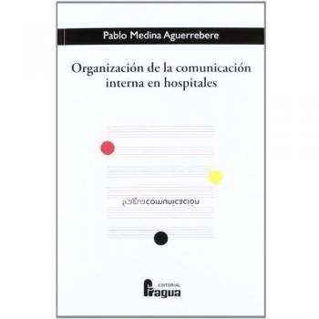 ORGANIZACION DE LA COMUNICACION INTERNA EN HOSPITALES