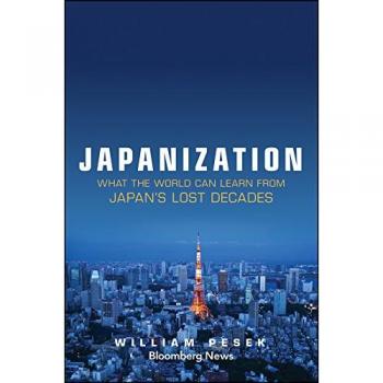 Japanization: What the World Can Learn from Japan′s Lost Decades