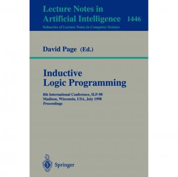 Inductive Logic Programming Conference Proceedings 1998: Lecture Notes in Computer Science Volume 1446