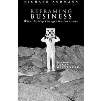 Reframing Business: When the Map Changes the Landscape