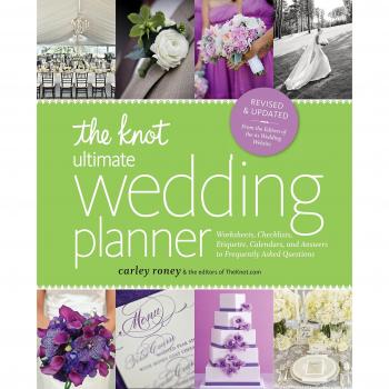 The knot ultimate wedding planner revised edition worksheets checklists etiquette timelines and answers to frequently asked questions