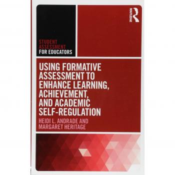 Using Formative Assessment to Enhance Learning, Achievement, and Academic Self-Regulation