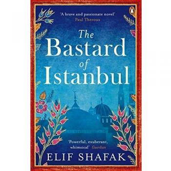 El Bastardo de Estambul: Novela poderosa sobre secretos familiares de Elif Shafak