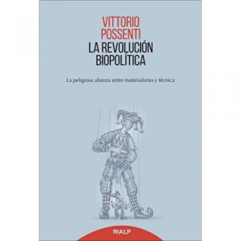 Revolucion Biopolitica: La peligrosa alianza entre materialismo y técnica
