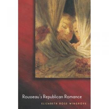 Rousseau's Republican Romance: A Philosophical Exploration of Civic Virtue and Freedom