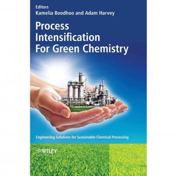 Sustainable Chemical Processing: Engineering Solutions in Process Intensification Technologies (Hardback)