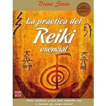PRÁCTICA DEL REIKI ESENCIAL, LA