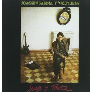 Juez Y Parte - Joaquin Sabina