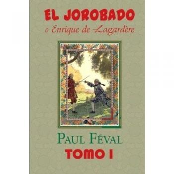 El Jorobado o Enrique de Lagardere