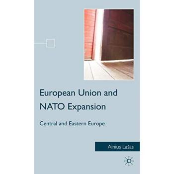 European Union and NATO Expansion: Central and Eastern Europe