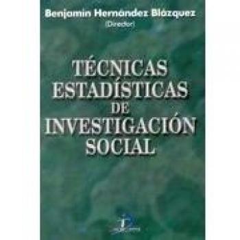Técnicas estadísticas de investigación social - Benjamin Hernandez Blazquez