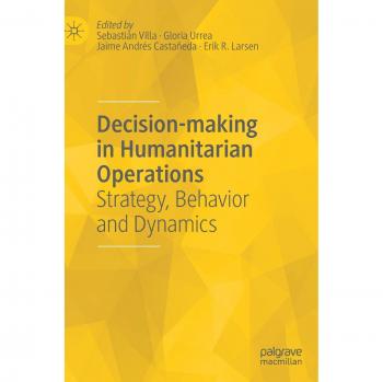 Decision-making in Humanitarian Operations: Strategy, Behavior and Dynamics