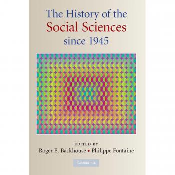 Comprehensive Overview of Social Sciences: Historical Perspectives Since 1945