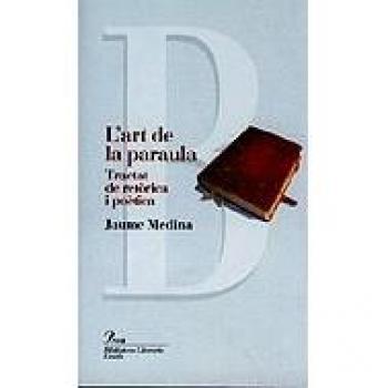 L'art de la paraula.: Tractat de retòrica i poètica