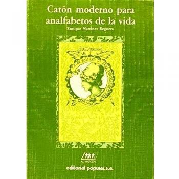 Caton moderno para analfabetos de la vida