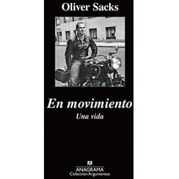 En movimiento: Una vida: 492 - Oliver Sacks