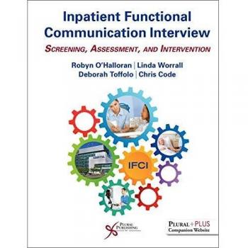 Inpatient Functional Communication Interview: Screening, Assessment, and Intervention
