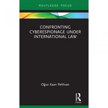 Confronting Cyberespionage Under International Law