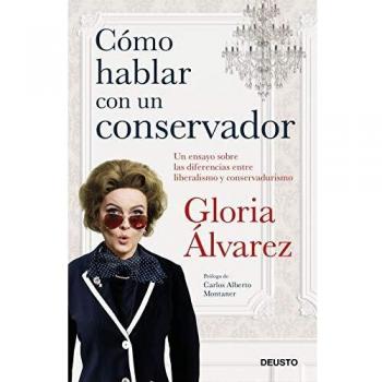 COMO HABLAR CON UN CONSERVADOR Un ensayo sobre diferencias entre liber