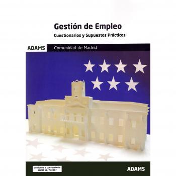Cuestionarios y Supuestos Prácticos Gestión de Empleo de la Comunidad de Madrid
