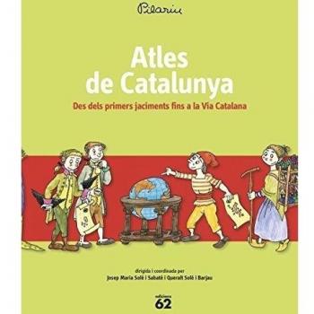 Atles De Catalunya: Des dels primers jaciments fins a la Via Catalana