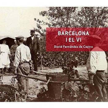 Barcelona i el vi - David Fernández De Castro