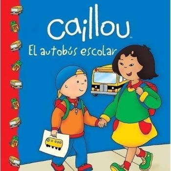 Caillou El autobús escolar / The School Bus