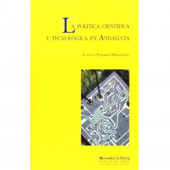 La política científica y tecnológica en Andalucía: Modelos y fundamentos económicos de las políticas de innovación: 7