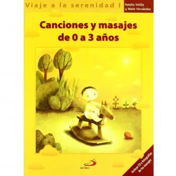 CANCIONES Y MASAJES DE 0 A 3 AÑOS VIAJE A LA SERENIDAD I