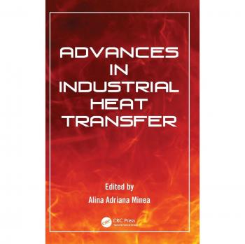 Advances in Industrial Heat Transfer