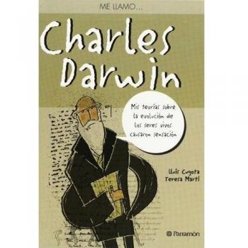 Me llamo… Charles Darwin - Cugota, Lluis; Marti, Teresa