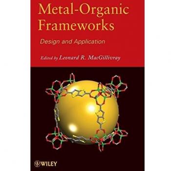 Metal-Organic Frameworks: Design and Application by John Wiley & Sons, Inc