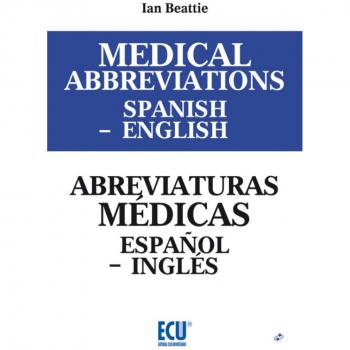 Medical abreviations Spanish - English. Abreviaturas médicas Español - Inglés