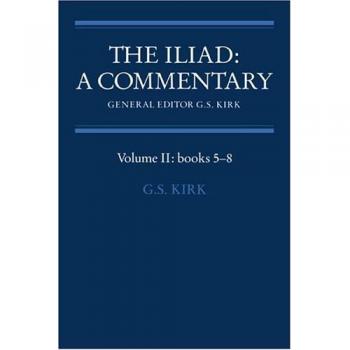 The Iliad: Commentary v2 Bk 5-8: A Commentary: Volume 2, Books 5-8