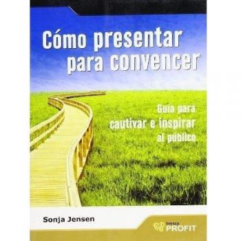 Cómo presentar para convencer: Guía para cautivar e inspirar al público