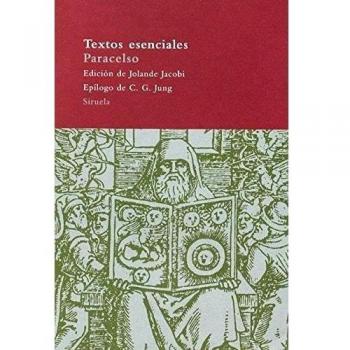Textos esenciales: 24 - Paracelso