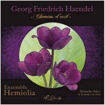 Haendel: Chemins D'Exil; Arias Alemanas / Ens. Hemiolia