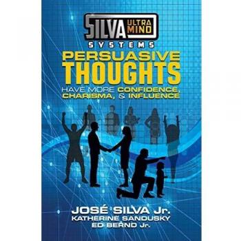 Silva Ultramind Systems Persuasive Thoughts: Boost Confidence, Charisma & Influence