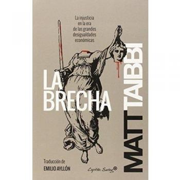 La Brecha: La injusticia en la era de las grandes desigualdades económi