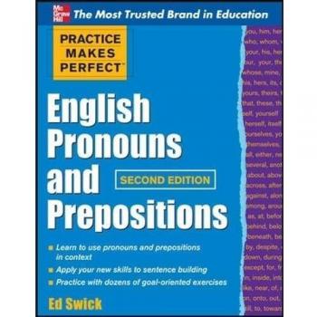 Perfecting English Pronouns and Prepositions: Second Edition Workbook