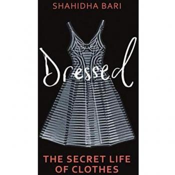 Vestido: La Filosofía de la Ropa por Dr. Shahidha Bari