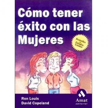 Como tener exito con las mujeres
