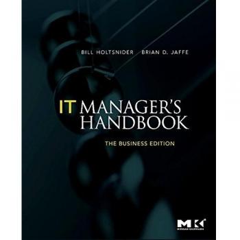 IT Manager's Handbook: The Business Edition