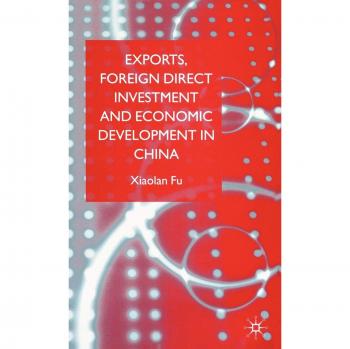 Exports, Foreign Direct Investment and Economic Development in China