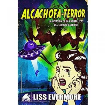 Alcachofa-Terror: La invasión de las hortalizas del espacio exterior