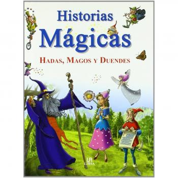 Historias Mágicas: Hadas, Magos y Duendes