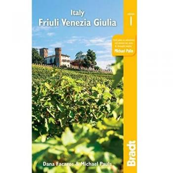 Bradt Travel Guide: Friuli Venezia Giulia (Paperback)